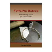 Forging Basics - Hammering Skills for Metalsmiths 