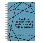Jewellers’ quick reference guide to working with gemstones